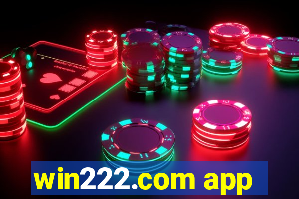 win222.com app